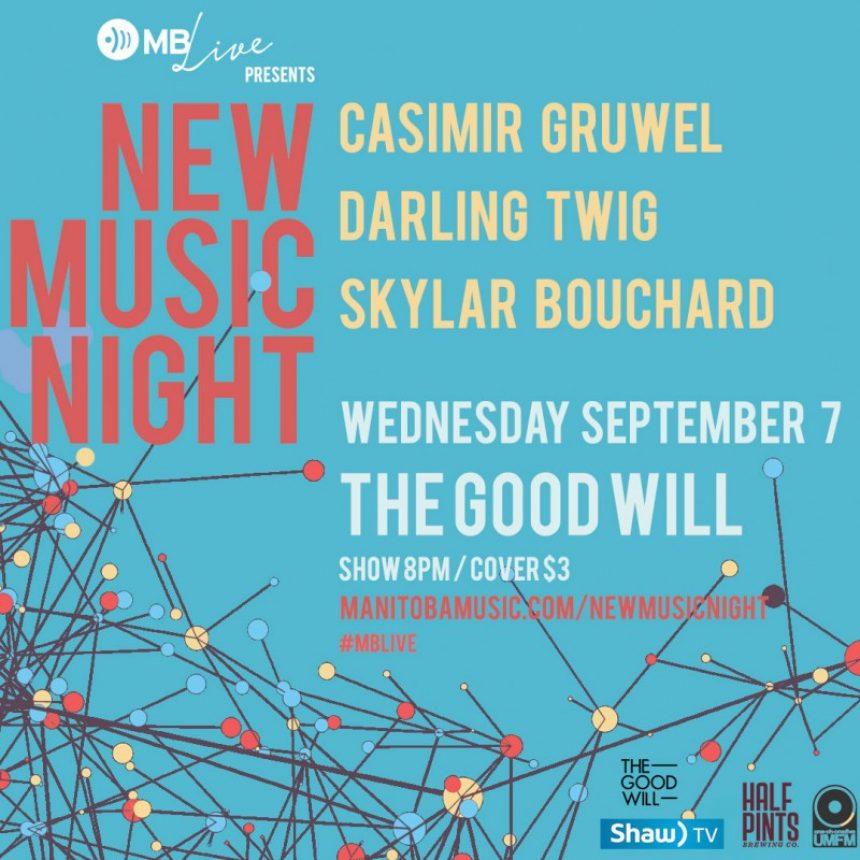 Manitoba Music presents New Music Night featuring Casimir Gruwel, Darling Twig and Skylar Bouchard