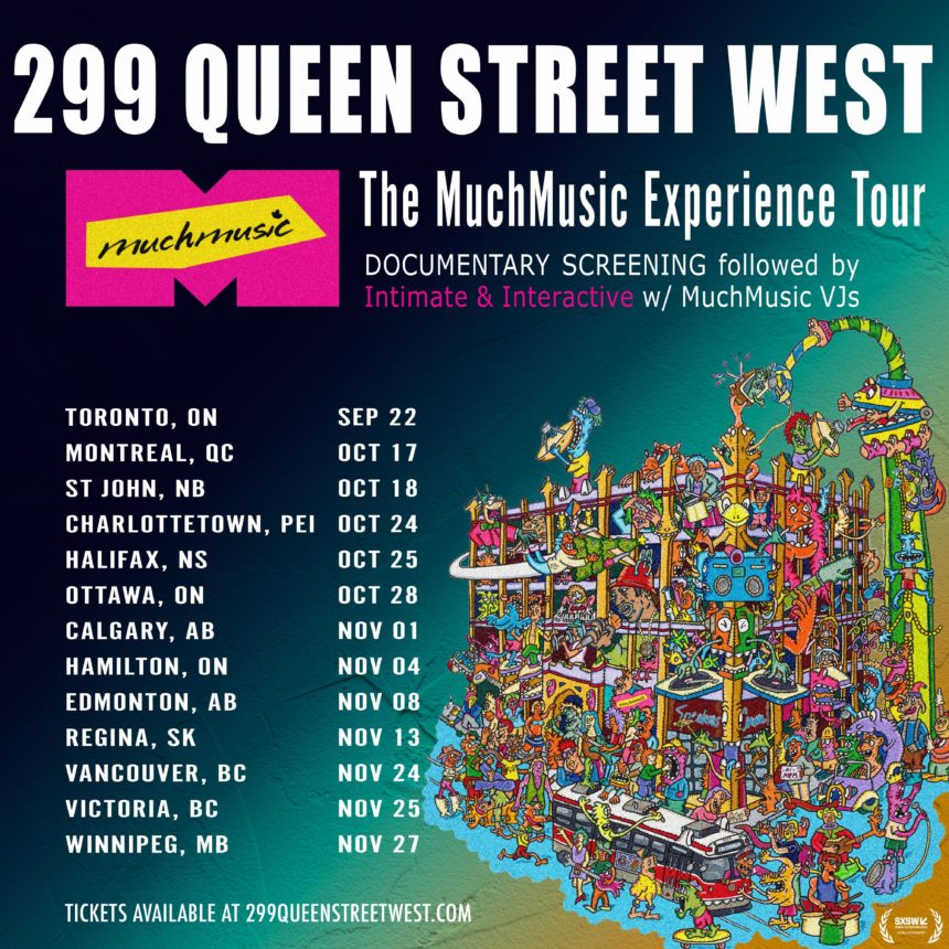 299 Queen Street West - The MuchMusic Experience Tour
