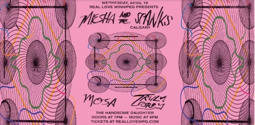 Real Love Winnipeg presents Miesha & The Spanks with MOSA & Truly Sorry
